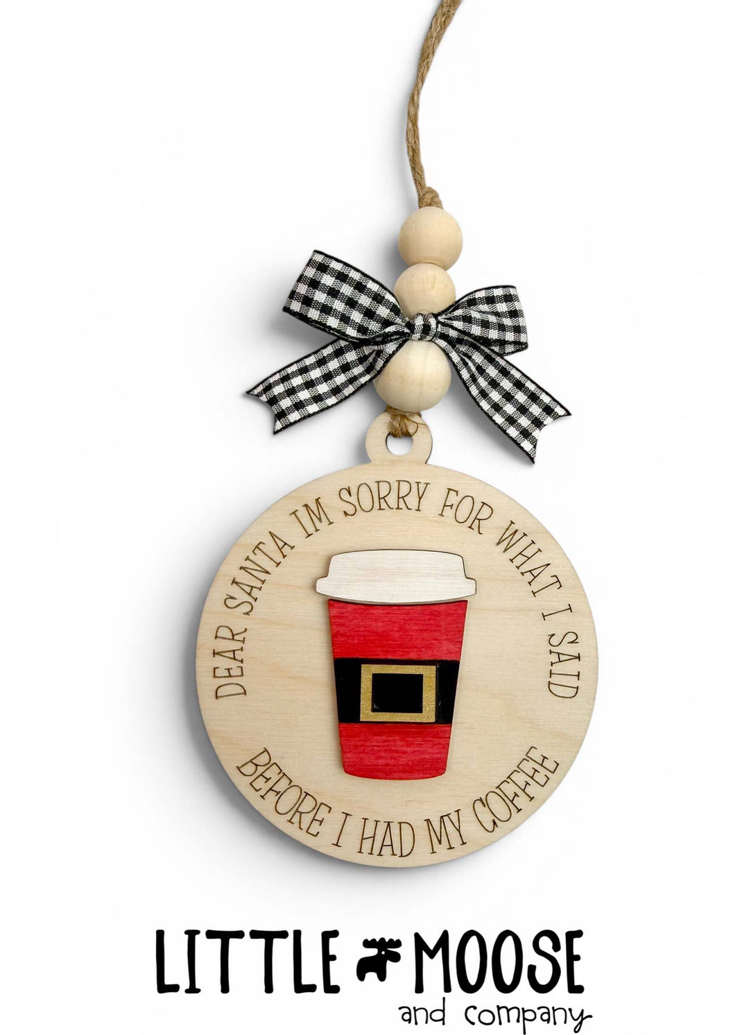 Ornament - dear Santa… coffee