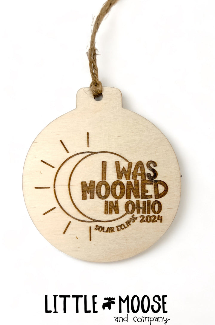 Ornament - I've been Mooned 2024 Total Solar Eclipse